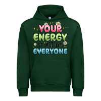 Forest Green your energy is not for everyone Urban Hoodie - MaliasSmallBusiness