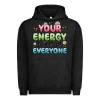 Pigment Black your energy is not for everyone Urban Hoodie - MaliasSmallBusiness