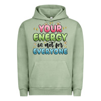 Pigment Oil Green your energy is not for everyone Urban Hoodie - MaliasSmallBusiness