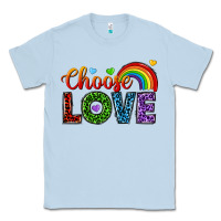 Dusty Blue choose love Classic Tee - texasbilliewilder