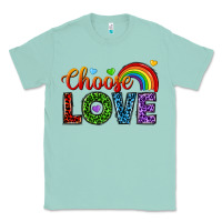 Seafoam choose love Classic Tee - texasbilliewilder