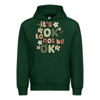 Forest Green it's ok to not be ok Urban Hoodie - MaliasSmallBusiness