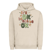 Pigment French Oak it's ok to not be ok Urban Hoodie - MaliasSmallBusiness
