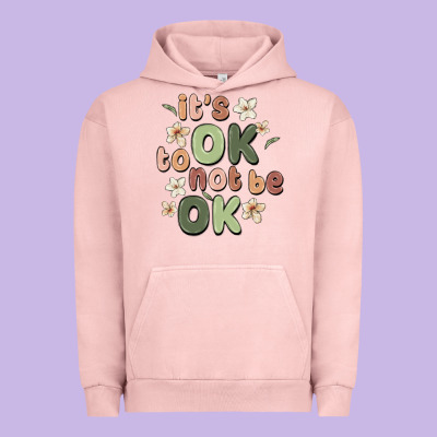 It's Ok To Not Be Ok Urban Hoodie Designed By Maliassmallbusiness