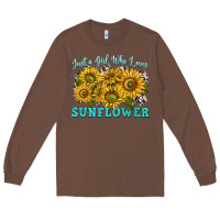Chestnut just a girl who loves sunflower Long Sleeve Tee - texasbilliewilder