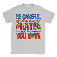 Moon Dust be careful who you hate it could  be someone you l Classic Tee - texasbilliewilder