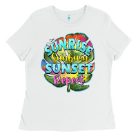 White sunrise sunburn sunset repeat Ladies Tee - BarkalooDesign