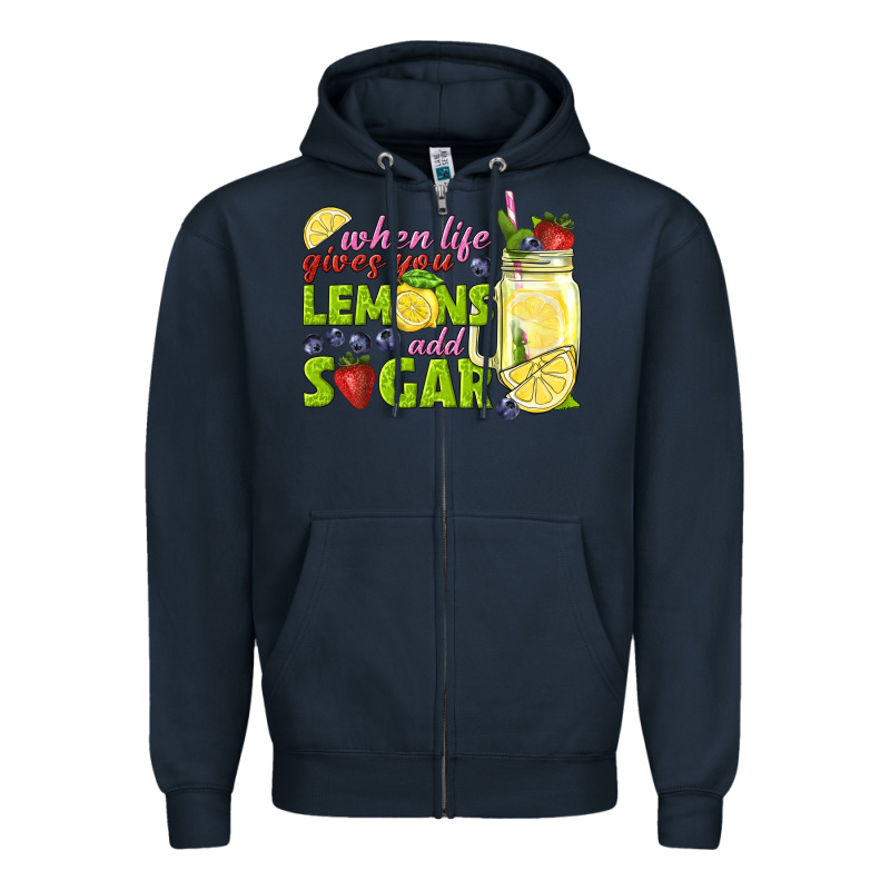 When Life Gives You Lemons Add Sugar Tbw Zipper Hoodie by texasbilliewilder | Teevron