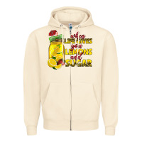 Sandshell when life gives you lemons add sugar Zipper Hoodie - texasbilliewilder