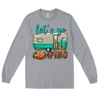 Heather Grey lets go camping Long Sleeve Tee - texasbilliewilder