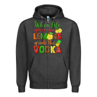 Charcoal Heather when life gives you lemons grab the vodka Zipper Hoodie - texasbilliewilder