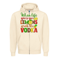 Sandshell when life gives you lemons grab the vodka Zipper Hoodie - texasbilliewilder