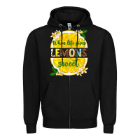 Black when life gives lemons sweet Zipper Hoodie - texasbilliewilder