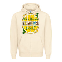 Sandshell when life gives lemons sweet Zipper Hoodie - texasbilliewilder