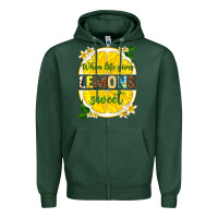 Sports Green when life gives lemons sweet Zipper Hoodie - texasbilliewilder