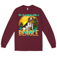 Burgundy life is better with a beagle Long Sleeve Tee - texasbilliewilder