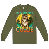 Army Green life is better with a collie Long Sleeve Tee - texasbilliewilder