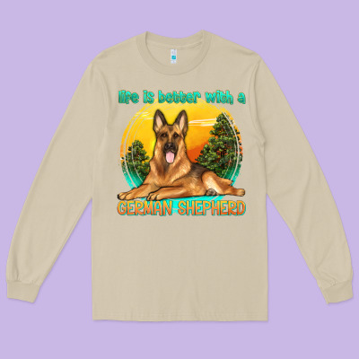 Life Is Better With A German Shepherd Long Sleeve Tee Designed By Texasbilliewilder