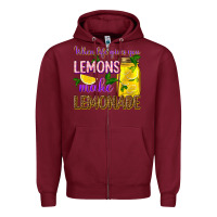 Burgundy when life gives you lemons make lemonade Zipper Hoodie - texasbilliewilder