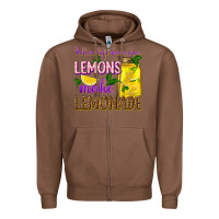 When Life Gives You Lemons Make Lemonade Zipper Hoodie | Teevron