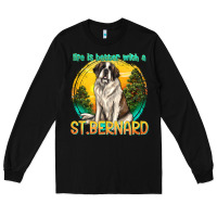 Black life is better with a st.bernard Long Sleeve Tee - texasbilliewilder