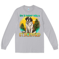 Moon Dust life is better with a st.bernard Long Sleeve Tee - texasbilliewilder