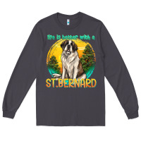 Smoke life is better with a st.bernard Long Sleeve Tee - texasbilliewilder