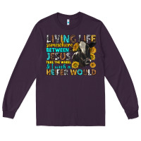 Plum living life somewhere between jesus Long Sleeve Tee - texasbilliewilder