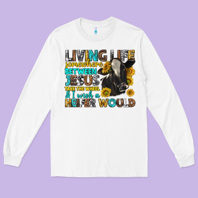 Living Life Somewhere Between Jesus Long Sleeve Tee Designed By Texasbilliewilder