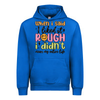 Cobalt when i said i liked it rough i didn't mean my enti Urban Hoodie - MaliasSmallBusiness