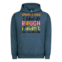 Pigment Midnight Navy when i said i liked it rough i didn't mean my enti Urban Hoodie - MaliasSmallBusiness