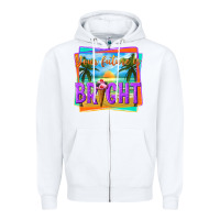 White your future is bright Zipper Hoodie - texasbilliewilder