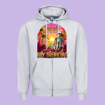 You Had Me At Day Drinking Zipper Hoodie Designed By Texasbilliewilder