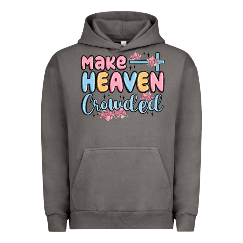 Make Heaven Crowded Urban Hoodie by MaliasSmallBusiness | Teevron