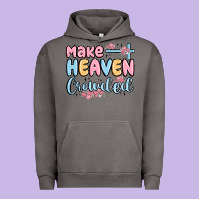 Make Heaven Crowded Urban Hoodie Designed By Maliassmallbusiness