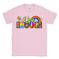Bubblegum Pink i am enough Classic Tee - texasbilliewilder