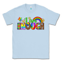 Dusty Blue i am enough Classic Tee - texasbilliewilder