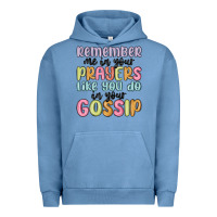 Pigment Pebble Blue remember me in your prayers like you do in your go Urban Hoodie - MaliasSmallBusiness