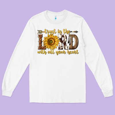 Trust In The Lord With All Your Heart Long Sleeve Tee Designed By Texasbilliewilder