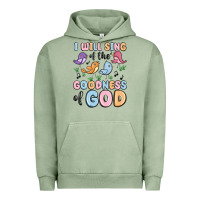 Pigment Oil Green i will sing of the goodness of god Urban Hoodie - MaliasSmallBusiness