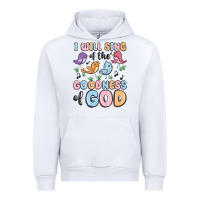 White i will sing of the goodness of god Urban Hoodie - MaliasSmallBusiness