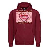 Burgundy my valentine has four paws Zipper Hoodie - RanaPortraitStore
