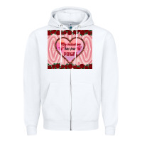 White my valentine has four paws Zipper Hoodie - RanaPortraitStore