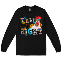 Black Y'all ain't right crazy Long Sleeve Tee - texasbilliewilder