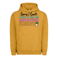 Pigment Peanut Butter sorry i can t i have to feed my sourdough starter Urban Hoodie - MaliasSmallBusiness