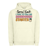 Pigment Pistachio sorry i can t i have to feed my sourdough starter Urban Hoodie - MaliasSmallBusiness