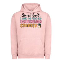 Pigment Salmon sorry i can t i have to feed my sourdough starter Urban Hoodie - MaliasSmallBusiness