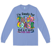 Colony Blue I'm ready for third grade but is it ready for me Long Sleeve Tee - RanaPortraitStore