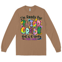 Toasted Coconut I'm ready for third grade but is it ready for me Long Sleeve Tee - RanaPortraitStore