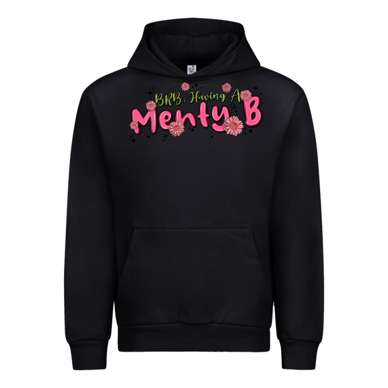 Having A Menty B, Cute And Trendy Urban Hoodie by MaliasSmallBusiness | Teevron